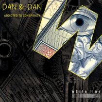 Dan & Dan – Addicted to Conspiracy