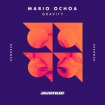Mario Ochoa – Gravity