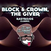 The Giver, Block & Crown – Rastrojos