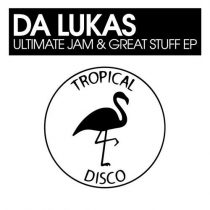 Da Lukas – Ultimate Jam & Great Stuff