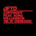 Copyright, Song Williamson – He Is – Remixes