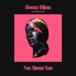 Honey Dijon – Not About You – Extended Mix