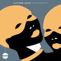 Citizen Kain – Soundwagon