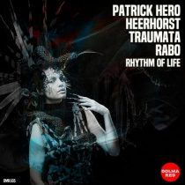 Heerhorst, Rabo & Traumata – Rhythm of Life