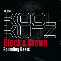Block & Crown – Pounding Beats