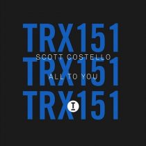 Scott Costello – All To You