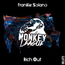 Frankie Solano – Rich Out