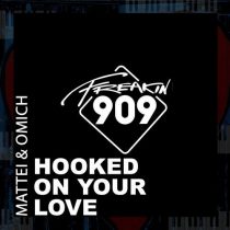 Ella, Mattei & Omich – Hooked On Your Love