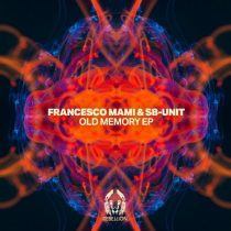 Francesco Mami & SB-Unit – Old Memory