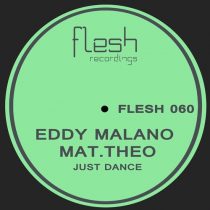 Eddy Malano & Mat.Theo – Just Dance