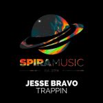 Jesse Bravo – Trappin