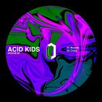 Acid Kids – Moovin