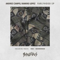 Andres Campo, Ramiro Lopez – Farlyhood