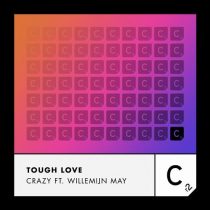 Tough Love, Willemijn May – Crazy