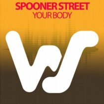 Spooner Street – Your Body
