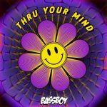 Bassboy, Salo – Thru Your Mind (feat. Salo)