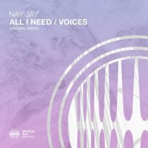 Nay Jay – All I Need / Voices