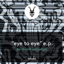 Murat Uncuoglu – Eye to Eye