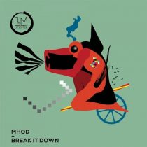 Mhod – Break It Down