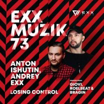Anton Ishutin, Andrey Exx – Losing Control (Remixes)