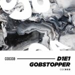 D1E1 – Gobstopper