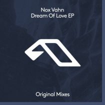 Nox Vahn – Dream Of Love