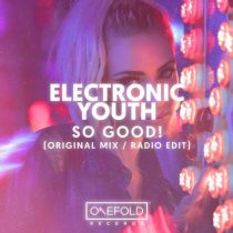 Electronic Youth – So Good!