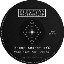 House Arrest NYC – High From The Feelin’