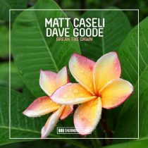 Matt Caseli, Dave Goode – Break the Dawn