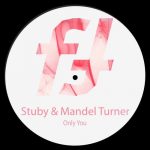 Stuby, Mandel Turner – Only You