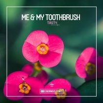 Me & My Toothbrush – Tasty