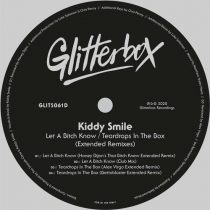 Kiddy Smile – Let A Bitch Know, Teardrops In The Box (Extended Remixes)