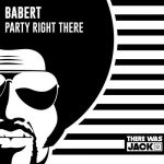 Babert – Party Right There