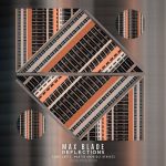 Max Blade – Reflections
