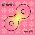 Block & Crown – Summertime (2020 Club Mix)