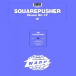Squarepusher – Venus No. 17