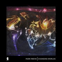Mark Reeve – Changing Worlds