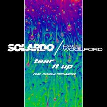 Paul Woolford, Pamela Fernandez, Solardo – Tear It Up – Extended Mix