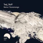 Teej_Noff – Nema / Scaramanga
