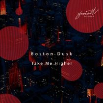 Boston Dusk – Take Me Higher