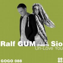 Ralf Gum, Sio – Un-Love You