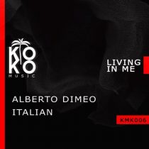 Italian, Alberto Dimeo – Living in Me