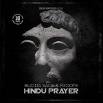 Budda Sage & Froote – Hindu Prayer