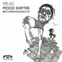 Mood Shifter – Bretterbodendisco