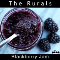 The Rurals – Blackberry Jam
