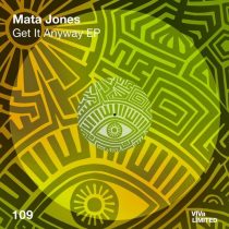 Mata Jones – Get It Anyway