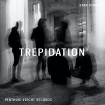Stan Christ – Trepidation