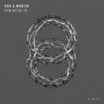 Dok & Martin – Raw Metal
