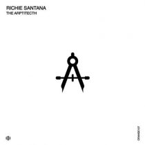 Richie Santana – The Arptitecth