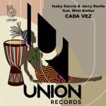 Iñaky Garcia, Jerry Davila – Cada Vez (Feat. Mimi Barber)